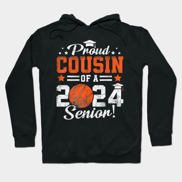 Proud Cousin Of A 2024 Senior Graduate 2024 Basketball Hoodie by angelawood